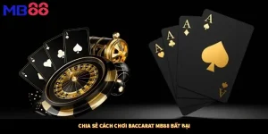 Hướng Dẫn Chi Tiết Cách Chơi Baccarat Dành Cho Người Mới Tham Gia