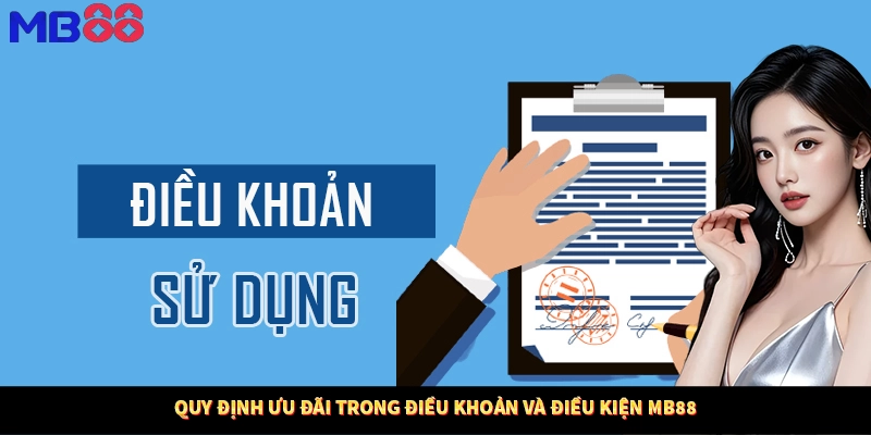 Quy định ưu đãi trong điều khoản và điều kiện MB88