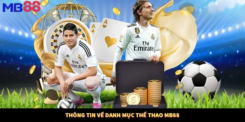 Thông tin về danh mục thể thao MB88